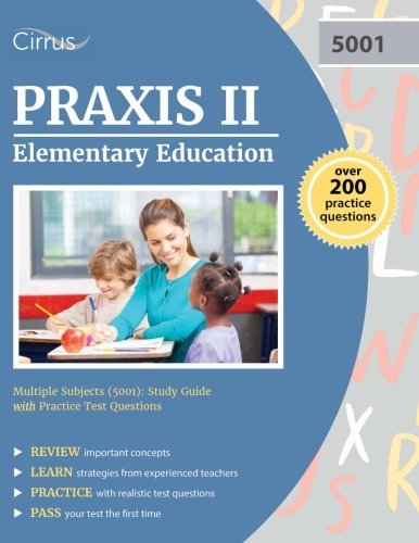 Praxis Elementary Ed Test Prep Team Praxis Ii Elementary Education Multiple Subjects ( Study Guide With Practice Test Questions 