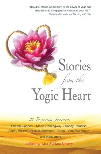Lisa Miriam Cherry/Stories From the Yogic Heart@ 27 Inspiring Journeys