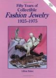Lillian Baker Fifty Years Of Fashion Jewelry 1925 1975 Revised 