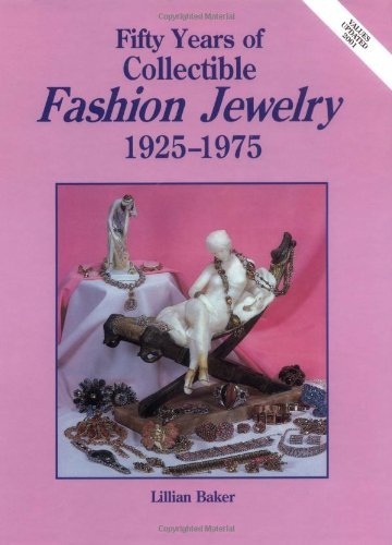 Lillian Baker Fifty Years Of Fashion Jewelry 1925 1975 Revised 