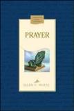 Ellen Gould Harmon White Prayer 