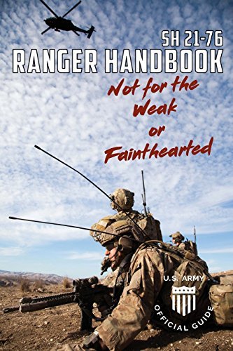 United States Government Us Army/Soldier Handbook SH 21-76 US Army Ranger Handbook@Reprint
