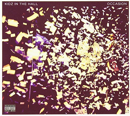 Kidz In The Hall/Occasion@Explicit Version