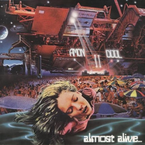 Amon Duul Ii/Almost Alive & Looking Fine