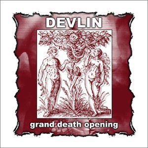 DEVLIN/GRAND DEATH OPENING