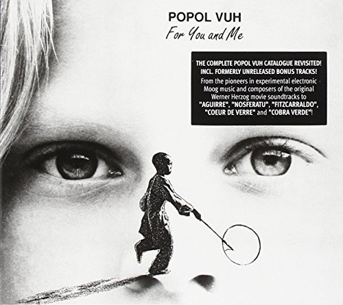 Popol Vuh For You & Me 