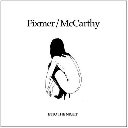 Fixmer/Mccarthy/Into The Night
