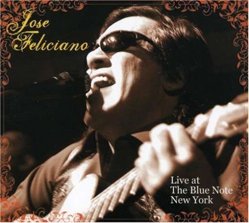 Jose Feliciano/Live At The Blue Note New York