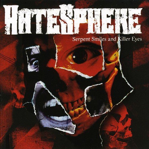 Hatesphere/Serpent Smiles & Killer Eyes@Import-Gbr