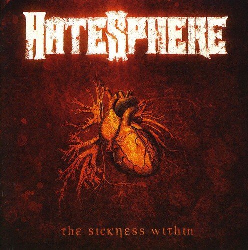 HATESPHERE/SICKNESS WITHIN