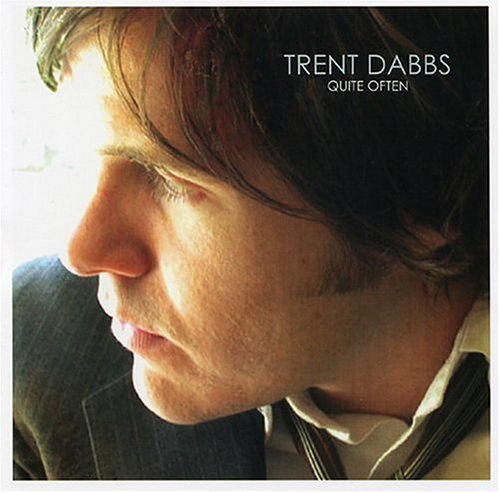 Trent Dabbs/Quite Often