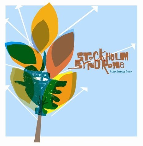 Stockholm Syndrome/Holy Happy Hour