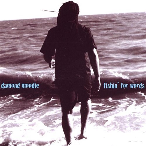 Damond Moodie/Fishin For Words