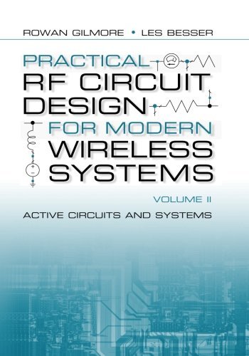 Rowan Gilmore Practical Rf Circuit Design For Modern Wireless Sy Active Circuits And Systems 