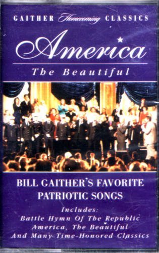 Bill & Gloria Gaither/America The Beautiful