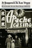 Paul W. Papa It Happened In Las Vegas Remarkable Events That Shaped History 