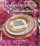 Susie Fishbein Kosher By Design Entertains Fabulous Recipes For Parties And Every Day 