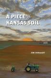 Jim Cossaart A Piece Of Kansas Soil 