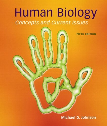 Michael D. Johnson Human Biology Concepts And Current Issues 0005 Edition; 