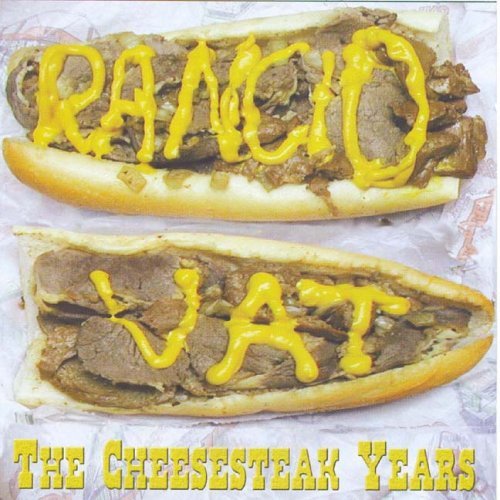 Rancid Vat/Cheesesteak Years