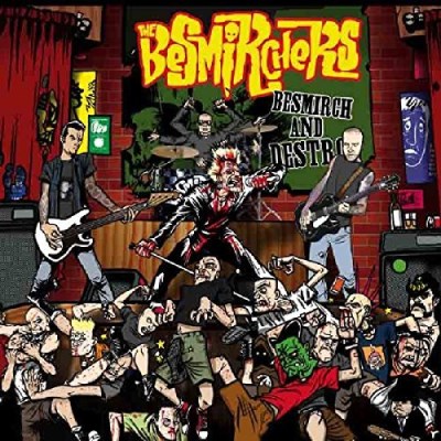 Besmirchers/Besmirch & Destroy