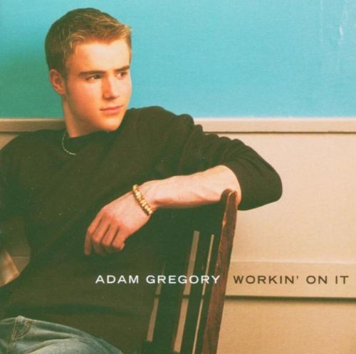 Adam Gregory/Workin On It