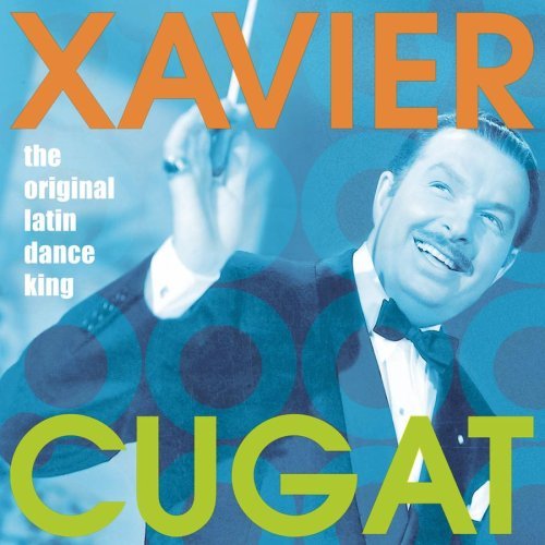 Xavier Cugat/Original Latin Dance King