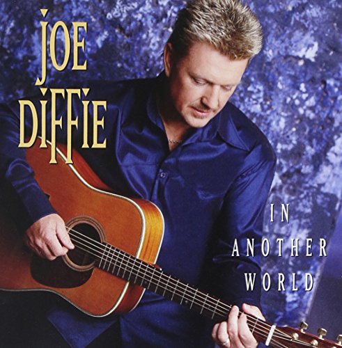 Joe Diffie/In Another World