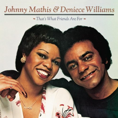 MATHIS/WILLIAMS/THAT'S WHAT FRIENDS ARE FOR