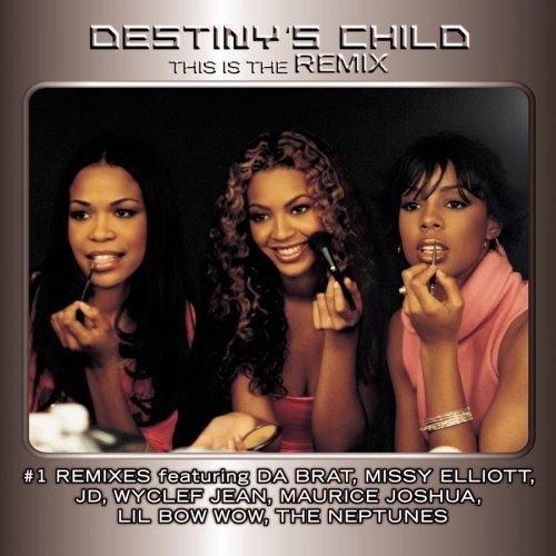 Destiny's Child/This Is The Remix