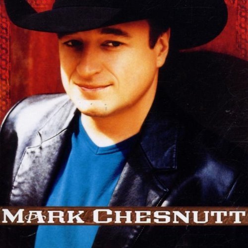 Mark Chesnutt/Mark Chesnutt