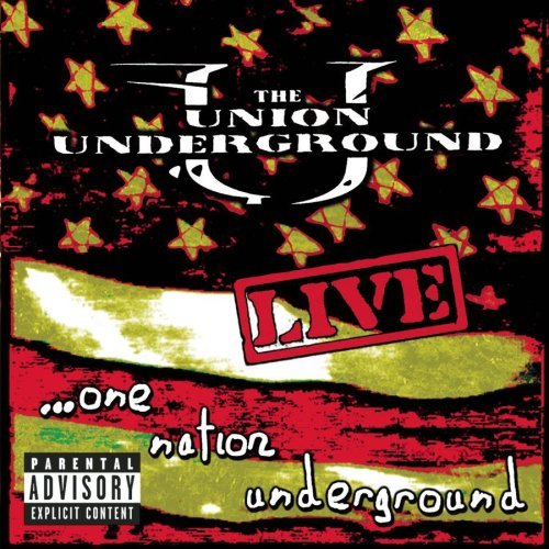 UNION UNDERGROUND/LIVE...ONE NATION UNDERGROUND