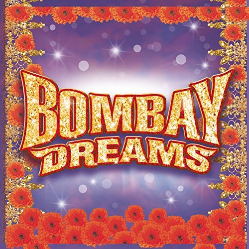 London Cast/A. R. Rahman's Bombay Dreams