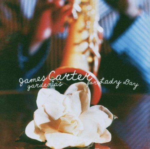 James Carter/Gardenias For Lady Day@Sacd/Hybrid