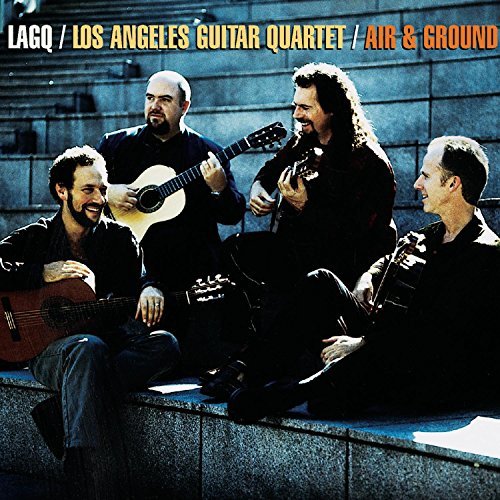LOS ANGELES GUITAR QUARTET/AIR & GROUND