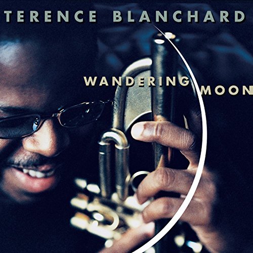 Terence Blanchard/Wandering Moon@Wandering Moon