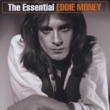 Eddie Money Essential Eddie Money Remastered 