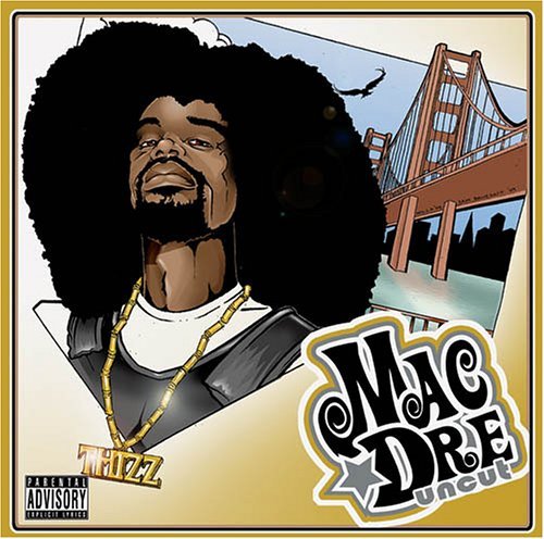 Mac Dre/Uncut