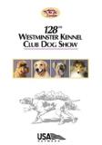 128th Westminster Kennel Club 128th Westminster Kennel Club Clr Nr 