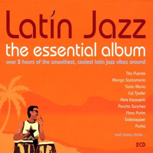 Latin Jazz: Essential Album/Latin Jazz: Essential Album@Import-Gbr@2 Cd Set