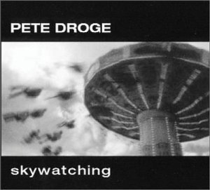 Pete Droge/Sky Watching