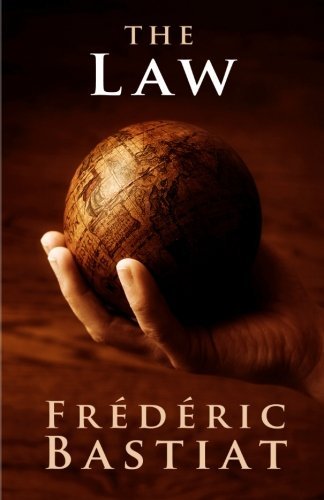 Frederic Bastiat The Law 