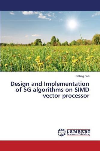 Guo Jiabing/Design and Implementation of 5G algorithms on SIMD