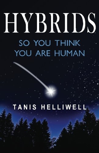 Tanis Helliwell Hybrids So You Think You Are Human 