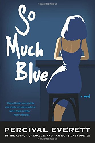 Percival L. Everett/So Much Blue