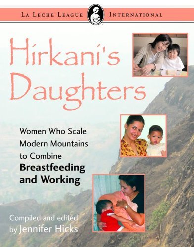 Jennifer Hicks Hirkani's Daughters Women Who Scale Modern Mountains To Combine Breas 