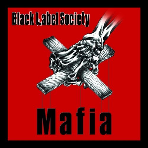 Black Label Society Mafia 