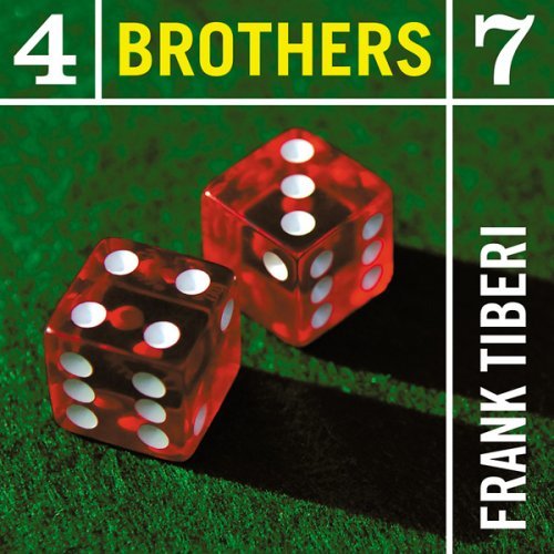 Frank Tiberi/4 Brothers 7