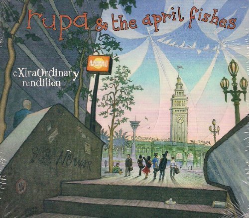 Rupa & The April Fishes/Extraordinary Rendition