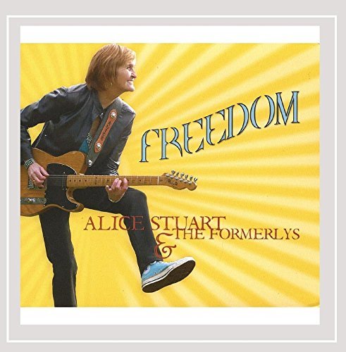 Alice & The Formerlys Stuart/Freedom